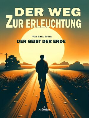 cover image of Der Weg Zur Erleuchtung Der Geist Der Erde